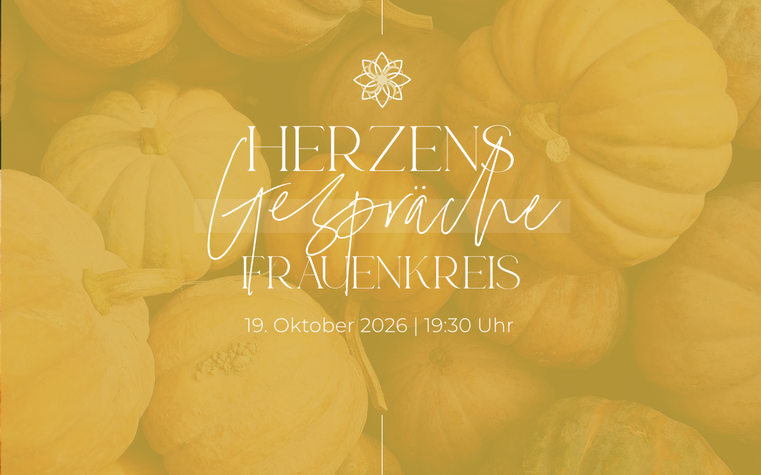Frauenkreis Herzensgespräche 19.10.